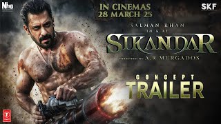 Sikandar | Concept Trailer | Salman Khan | Rashmika Mandanna | Suniel Shetty | A.R Murugadoss | 2025