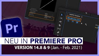 Neu in Adobe Premiere Pro V14.8 \u0026 9 (Alle Funktionen im Überblick) Neue Timecode-Unterstützung \u0026 Co.