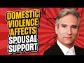 How [Domestic Violence Affects Spousal Support] - ChooseGoldmanlaw