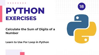 How To Calculate the Sum of Digits of a Number in Python | For Loop | Python Exercises