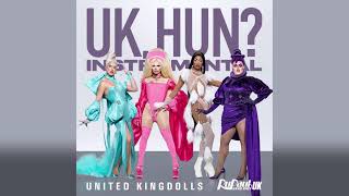 RuPaul's Drag Race UK - UK Hun? (UVR Instrumental) [United Kingdolls]