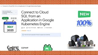 Connect to Cloud SQL from an Application in Google Kubernetes Engine #GSP449 @qwiklabexplorers 2025🚀