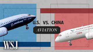 Can Comac’s C919 Compete With Boeing's 737 Airplane? | WSJ U.S. vs. China