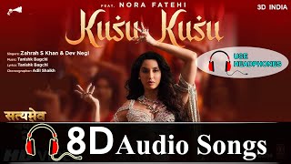 8D Audio | Kusu Kusu Song Satyamev Jayate 2 | 3D Songs | John Abraham Nora Fatehi Kusu Kusu 8D Song