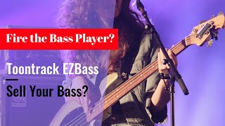 How good is EzBass by ToonTrack?