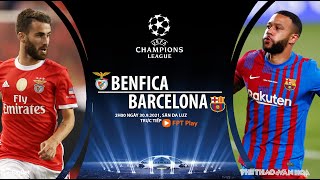 [SOI KÈO BÓNG ĐÁ] Benfica vs Barcelona (2h00 ngày 30/9). FPT Play trực tiếp bóng đá Cúp C1 châu Âu