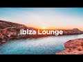 ibiza lounge 2024 🥂 chill house mix