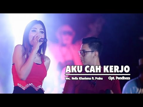 Nella Kharisma Aku Cah Kerjo