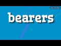 BEARERS - HOW TO PRONOUNCE IT!?