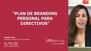 Webinar "Plan de branding para directivos" - Raquel Roca - LIDlearning