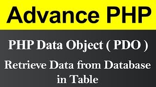 Retrieve Data from Database in Table using PDO in PHP (Hindi)
