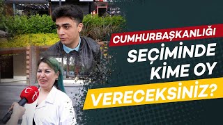 Cumhurbaşkanlığı Seçiminde Kime Oy Vereceksiniz? | Sokağın Nabzı