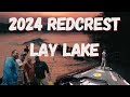 Fishing REDCREST 2024 at LAY LAKE