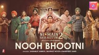 Nooh Bhootni | Ni Main Sass Kutni 2 | Punjabi Movie Trailer| Releaseing movie on 1st of March 2024
