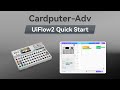 Cardputer-Adv | UIFlow 2.0 Device Basics Tutorial