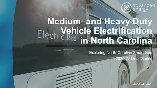 Medium- and Heavy-Duty Vehicle Electrification in North Carolina Webinar