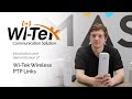 Introduction and Demonstration of Wi-Tek Wireless PTP Links