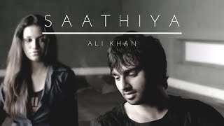 Ali Khan - Saathiya [ Official Music Video ]