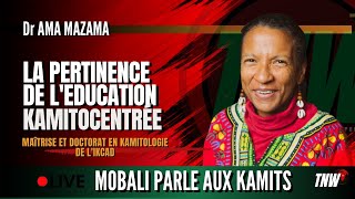 LA PERTINENCE DE L'EDUCATION KAMITOCENTRÉE