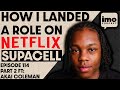 HOW I GOT CASTED IN NETFLIX SERIES SUPACELL | EP114 PART 2 FT AKAI COLEMAN | IN MY OPINION PODCAST