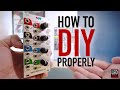 How to DIY Properly (how I prep for successful builds)