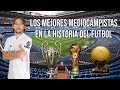 Los mejores mediocampistas en la historia del fútbol