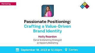 STLSW 2023 | Passionate Positioning: Crafting a Value-Driven Brand Identity