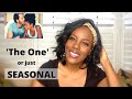 How to Recognize if He is 'The One' or Just Seasonal