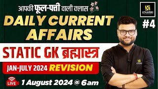 01 August 2024 | Current Affairs Today | Static GK  \u0026 Jan - July 2024 Revision #4 | Kumar Gaurav Sir