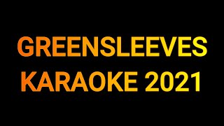 GREENSLEEVES 2021 - KARAOKE ENGLISH