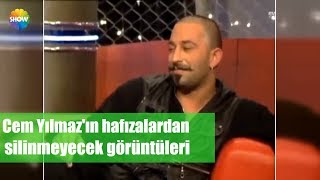 Cem Yılmaz'ın hafızalardan silinmeyecek görüntüleri