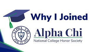 Why I Joined Alpha Chi National College Honor Society