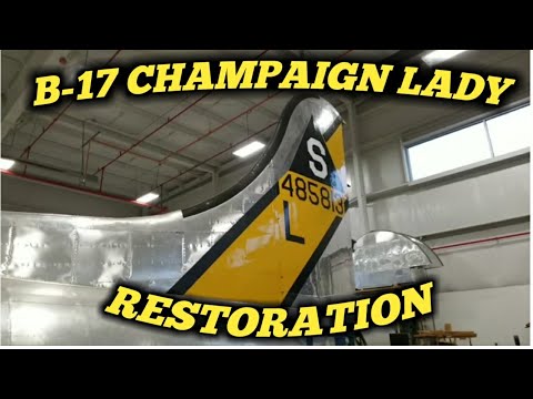 B-17 Champaign Lady Restoration Tour - YouTube