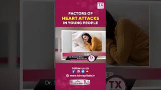 గుండెపోటు రావడానికి ప్రధాన కారణాలు || Dr. Sumeet Sinha || #cardiologist || TX Hospitals