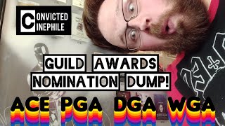 DGA PGA WGA & ACE AWARDS NOMINATION DUMP! DIRECTORS,  PRODUCERS, EDITORS & WRITERS GUILD