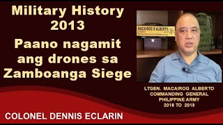 Military History 2013: Paano nagamit ang drones sa Zamboanga Siege