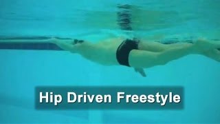 How To Swim Hip Driven Freestyle