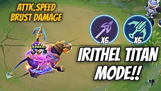 Irithel Titan Mode Attack speed with Brust Damage!! Magic Chess Mobile Legends