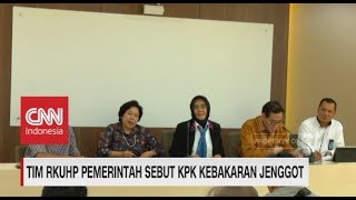 Tim RKUHP Pemerintah Sebut KPK Kebakaran Jenggot