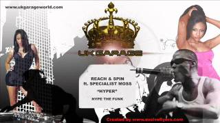 Reach & Spin ft. Specialist Moss - Hyper (Hype The Funk)