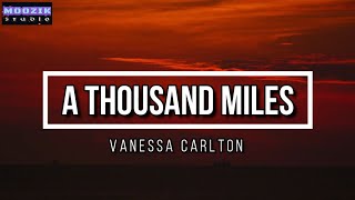 A Thousand Miles - Vanessa Carlton (Lyrics Video)