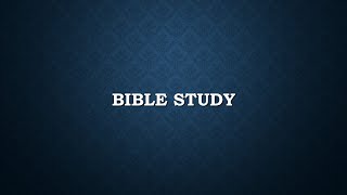 II BIBLE STUDY II Bro. Shanti