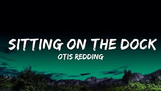 [1 Hour]  Otis Redding - Sitting On The Dock Of The Bay (Lyrics)  | Music For Your Ears