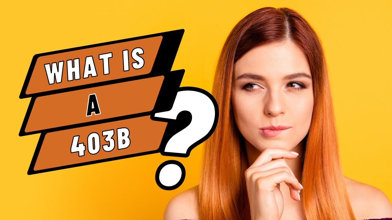 What Is A 403b? - Explained In Under 3 Minutes | For Teachers & Public ...