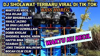 DJ SHOLAWAT TERBARU 2025 VIRAL DI TIK TOK BASS HOREG