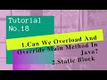 Can We Overload & Override Main Method In Java?