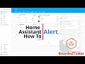Home Assistant How To - Alert integration