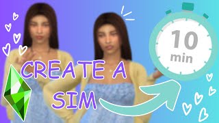 I Created a Sim in 10 Minutes??? ( So stressful 😟) || The Sims 4