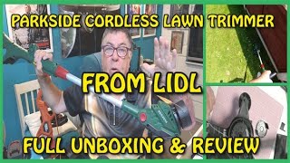 Parkside (Lidl) Cordless Lawn Trimmer (Strimmer) Full Unboxing ,Test, & Review