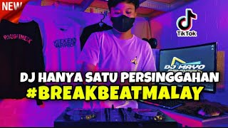 DJ HANYA SATU PERSINGGAHAN BREAKBEAT VIRAL DJ DISINI KASIH PERNAH BERBUNGA BREAKBEAT FULLBASS